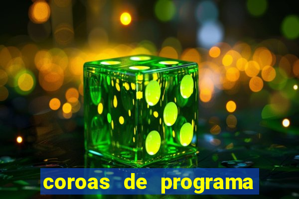 coroas de programa porto alegre